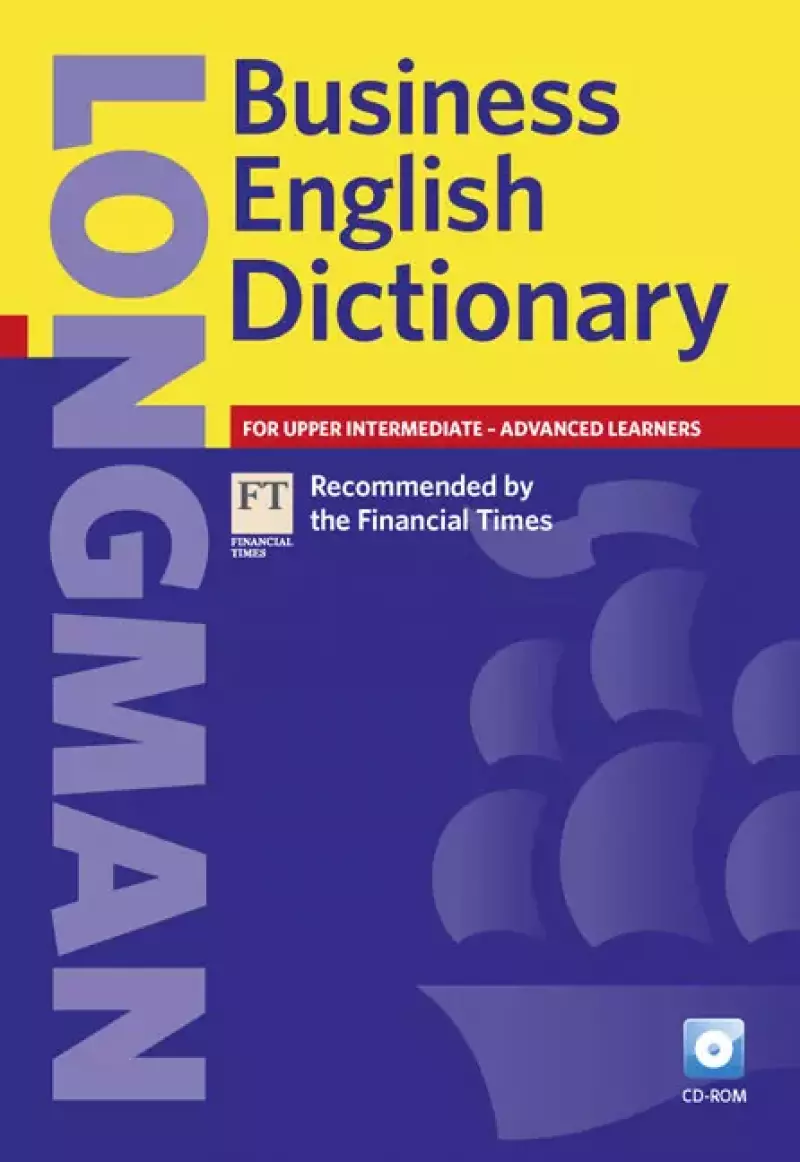 Longman Business English Dictionary for upper intermediate advanced learners + CD