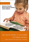 Jak uczyć dzieci z autyzmem czytania umysłu. Ćwiczenia - zdjęcie