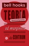 Teoria feministyczna. Od marginesu do centrum - zdjęcie