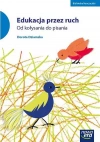 Edukacja przez ruch. Od kołysania do pisania - zdjęcie