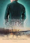 Kochankowie Burzy. Tom 6. Kochankowie Burzy. Tom 6: Bohaterowie i zdrajcy. Bohaterowie i zdrajcy - zdjęcie