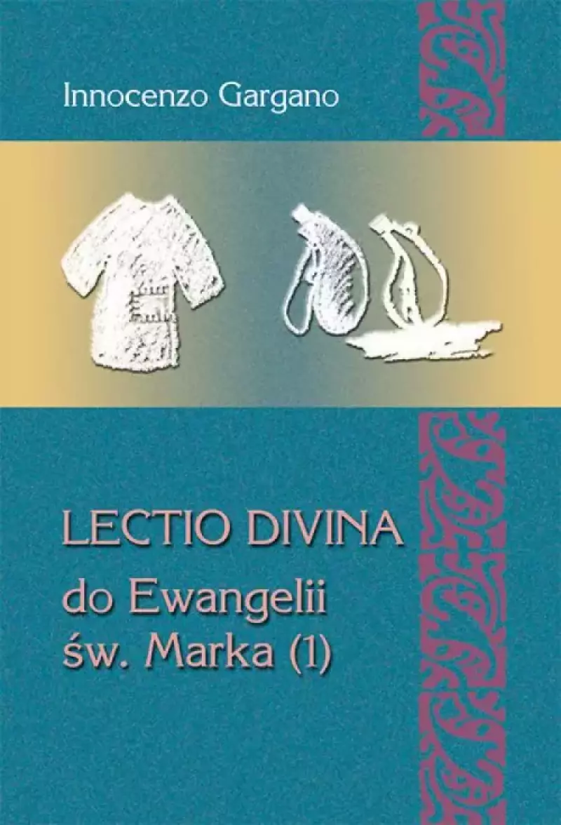 Lecto Divina do Ewangelii św. Marka Lecto Divina do Ewangelii św. Marka