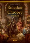 Bolesław Chrobry Wielki - zdjęcie