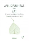 Mindfulness znaczy sati. 25 ćwiczeń rozwijających mindfulness + CD - zdjęcie