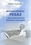Motoszybowiec Pegaz i jego konstruktor Tadeusz Chyliński - zdjęcie