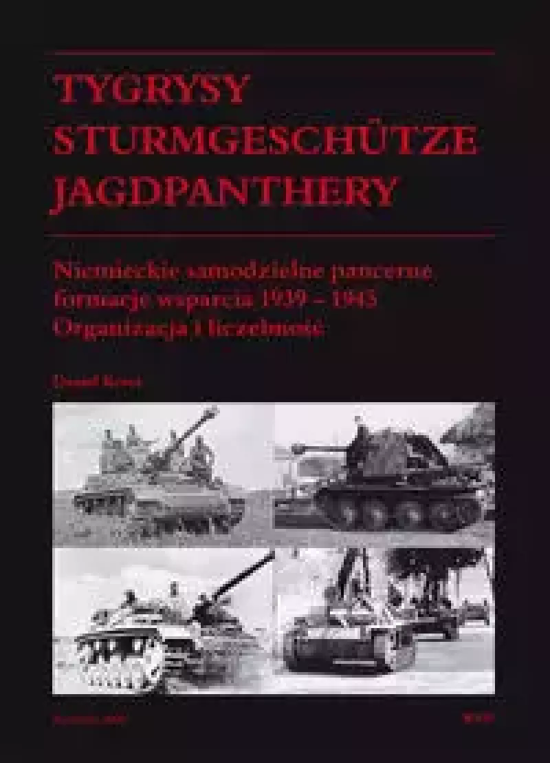 Tygrysy, Sturmgeschutze, Jagdpanthery Tygrysy, Sturmgeschutze, Jagdpanthery