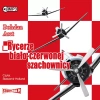 Rycerze biało-czerwonej szachownicy. Audiobook - zdjęcie