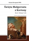 Święta Małgorzata z Kortony. Życie. Dialogi. Cuda - zdjęcie