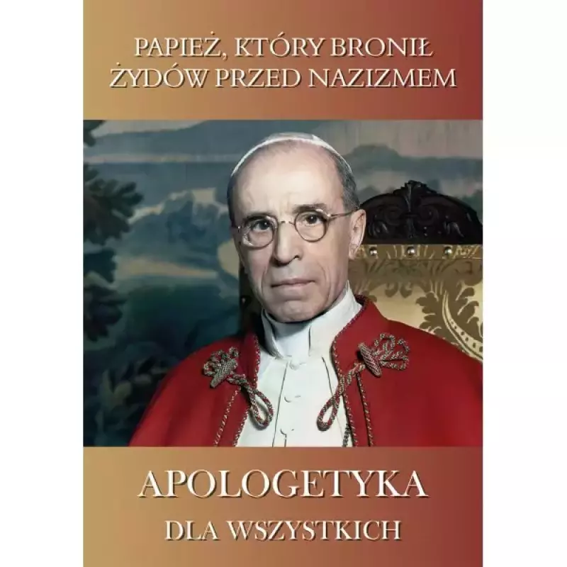 Papież który bronił Żydów przed nazizmem Papież który bronił Żydów przed nazizmem