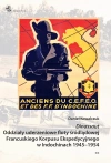 Dinassaut. Oddziały uderzeniowe floty śródlądowej Francuskiego Korpusu Ekspedycyjnego w Indochinach 1945–1954 - zdjęcie