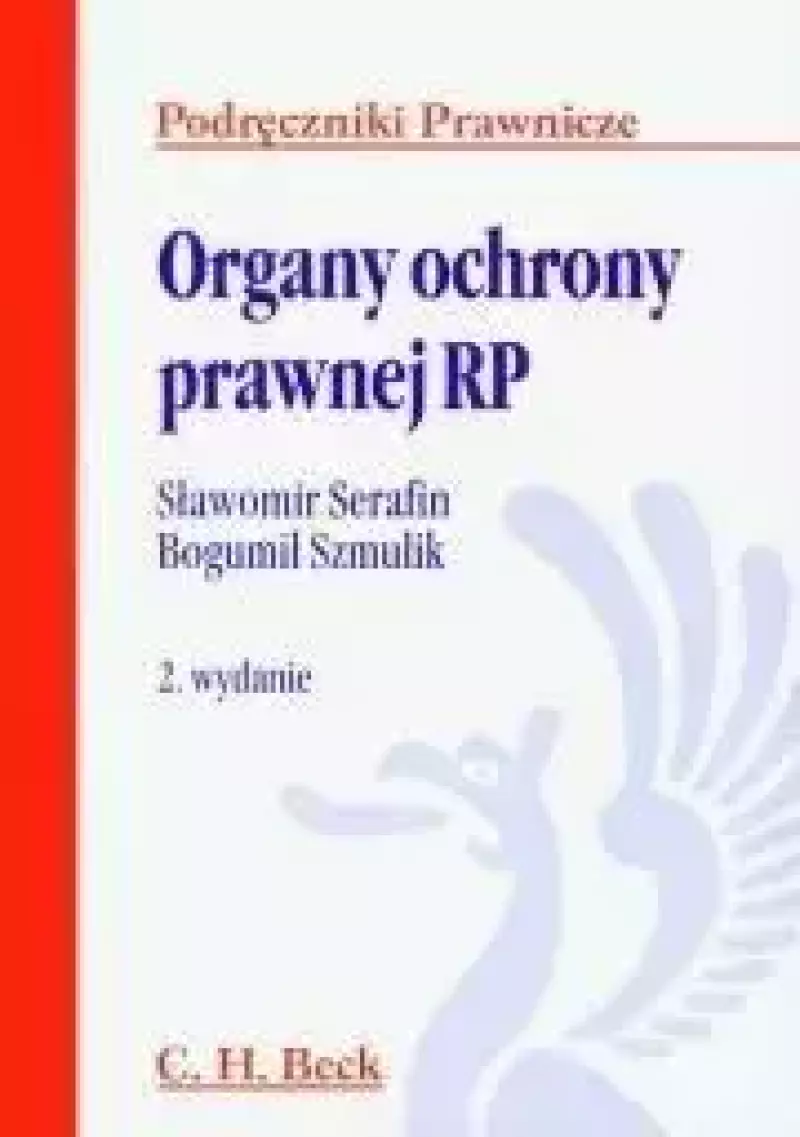 Organy ochrony prawnej RP Organy ochrony prawnej RP