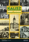 Kalisz między wojnami Opowieść o życiu miasta 1918-1939 - zdjęcie