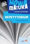 Nowa matura z języka polskiego. Repetytorium. Zakres podstawowy - zdjęcie