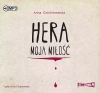 Hera. Tom 1. Hera moja miłość. Audiobook - zdjęcie