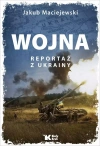 Wojna. Reportaż z Ukrainy - zdjęcie