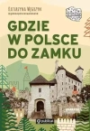 Gdzie w Polsce do zamku z autografem - zdjęcie