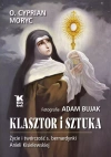 Klasztor i sztuka. Życie i twórczość s. bernardynki Anieli Kisielewskiej - zdjęcie