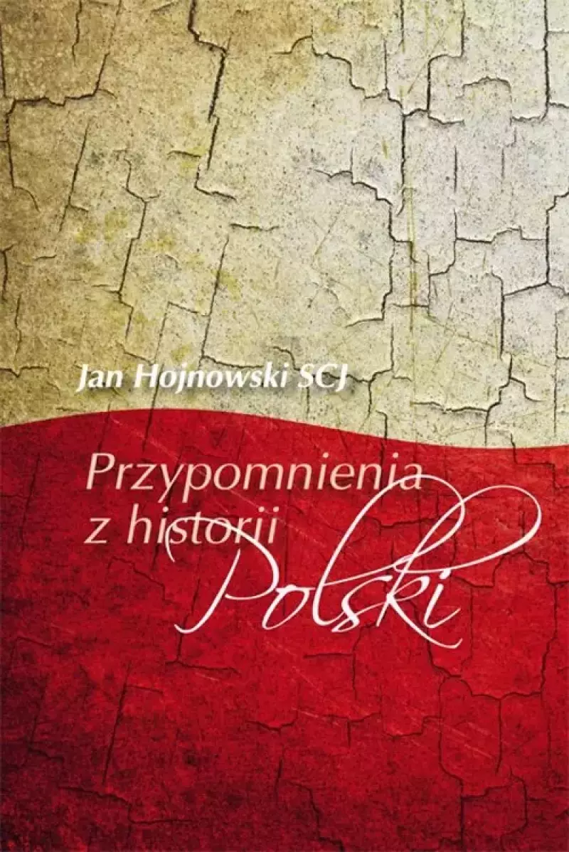 Przypomnienia z historii Polski Przypomnienia z historii Polski