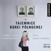 Tajemnice Korei Północnej. Audiobook - zdjęcie