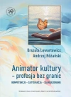 Animator kultury - profesja bez granic - zdjęcie