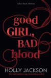 Good Girl, Bad Blood. A Good Girl's Guide to Murder Book 2. After Dark edition - zdjęcie
