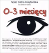 Seria Dobra Książeczka dla dzieci 0-3 miesięcy - zdjęcie
