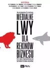 Medialne lwy dla rekinów biznesu - zdjęcie