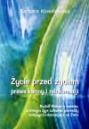 Życie przed życiem. Prawa karmy i reinkarnacji - zdjęcie