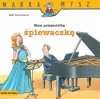 Mądra Mysz. Mam przyjaciółkę śpiewaczkę - zdjęcie