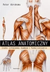 Atlas anatomiczny. Ciało człowieka: budowa i funkcjonowanie - zdjęcie