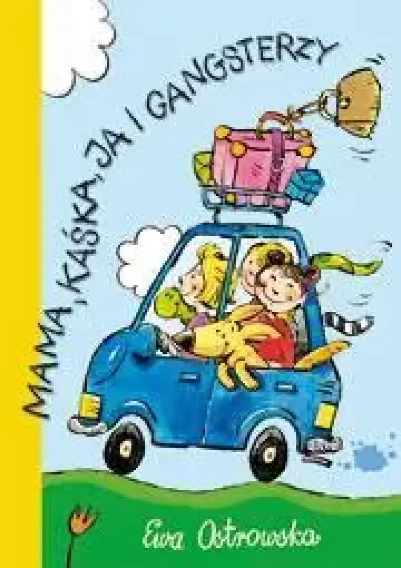 Mama, Kaśka, ja i gangsterzy - Skrzat Mama, Kaśka, ja i gangsterzy - Skrzat