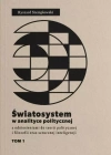Światosystem w analityce politycznej. Tom 1 - zdjęcie