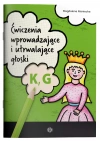 Ćwiczenia wprowadzające i utrwalające głoski K, G - zdjęcie