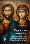 Zwycięstwo dwóch Serc. Modlitewnik dla czcicieli Najświętszego Serca Jezusa i Niepokalanego Serca Maryi - zdjęcie