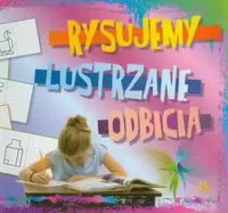 Rysujemy lustrzane odbicia Rysujemy lustrzane odbicia