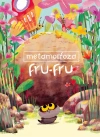 Metamorfoza Fru-Fru - zdjęcie