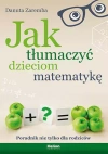 Jak tłumaczyć dzieciom matematykę. Poradnik nie tylko dla rodziców - zdjęcie