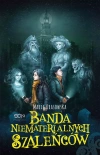 Banda niematerialnych szaleńców - zdjęcie
