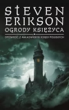 Ogrody Księżyca. Opowieści z Malazańskiej Księgi Poległych. Tom 1 - zdjęcie