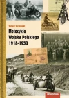 Motocykle Wojska Polskiego 1918-1950 (dodruk 2020) - zdjęcie