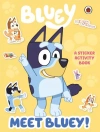 Bluey. Meet Bluey! Sticker Activity Book wer. angielska - zdjęcie