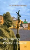 Szli święci przez Kraków - zdjęcie
