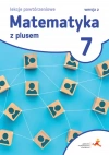 Matematyka z plusem 7. Lekcje powtórzeniowe. Wersja 2 - zdjęcie