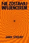 Nie zostawaj influencerem - zdjęcie