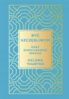 Być szczęśliwym. Rady buddyjskiego mnicha - zdjęcie