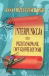 Interpunkcja, czyli przestankowanie, co w głowie zostanie - zdjęcie