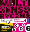 Multisensoryczna kaligrafia. Litery drukowane - zdjęcie