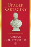 Upadek Kartaginy. Historia wojen punickich - zdjęcie