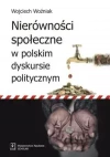 Nierówności społeczne w polskim dyskursie politycznym - zdjęcie