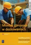 Montaż zbrojenia w deskowaniach. Kwalifikacja B.16.2. Podręcznik do nauki zawodu. Technik budownictwa, betoniarz-zbrojarz, wydanie 2 - zdjęcie